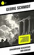 E-Book (epub) Chaldäische Geschichte der Genesis von George Smith