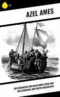 E-Book (epub) Die Geschichte der Mayflower-Reise und das Schicksal der ersten Kolonisten von Azel Ames