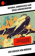 E-Book (epub) Der Geruch von Kerosin von National Aeronautics and Space Administration