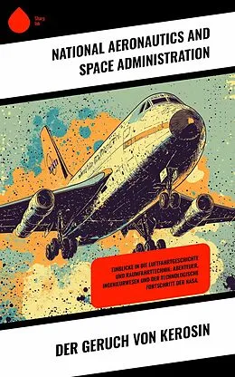 E-Book (epub) Der Geruch von Kerosin von National Aeronautics and Space Administration