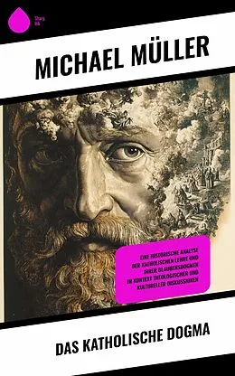 E-Book (epub) Das katholische Dogma von Michael Müller