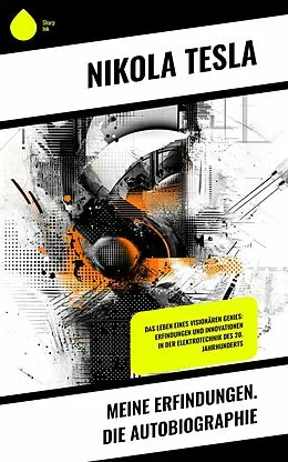 E-Book (epub) Meine Erfindungen. Die Autobiographie von Nikola Tesla