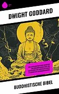 E-Book (epub) Buddhistische Bibel von Dwight Goddard