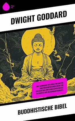 E-Book (epub) Buddhistische Bibel von Dwight Goddard