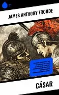 E-Book (epub) Cäsar von James Anthony Froude