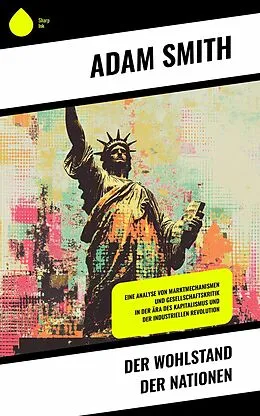 E-Book (epub) Der Wohlstand der Nationen von Adam Smith