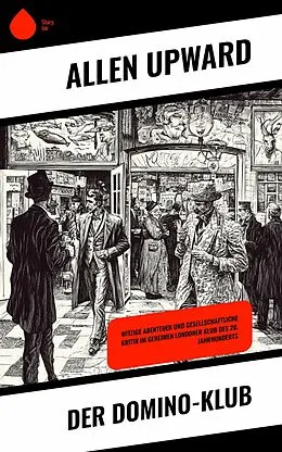 E-Book (epub) Der Domino-Klub von Allen Upward