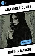 E-Book (epub) Königin Margot von Alexander Dumas