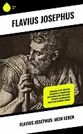 E-Book (epub) Flavius Josephus: Mein Leben von Flavius Josephus