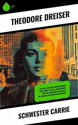 E-Book (epub) Schwester Carrie von Theodore Dreiser