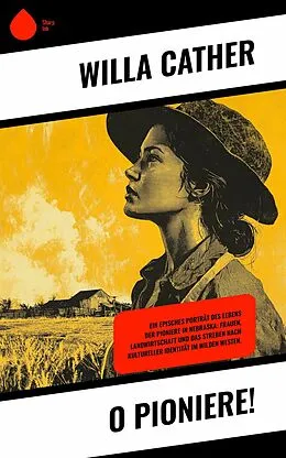 E-Book (epub) O Pioniere! von Willa Cather