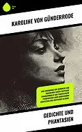 E-Book (epub) Gedichte und Phantasien von Karoline von Günderrode