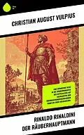E-Book (epub) Rinaldo Rinaldini der Räuberhauptmann von Christian August Vulpius