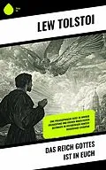 E-Book (epub) Das Reich Gottes ist in Euch von Lew Tolstoi