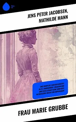 E-Book (epub) Frau Marie Grubbe von Jens Peter Jacobsen, Mathilde Mann