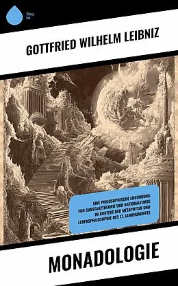E-Book (epub) Monadologie von Gottfried Wilhelm Leibniz