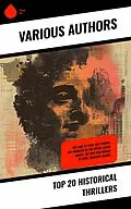 E-Book (epub) Top 20 Historical Thrillers von Joseph Conrad, Bernard Edward Joseph Capes, William Harrison Ainsworth