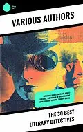 E-Book (epub) The 30 Best Literary Detectives von G. K. Chesterton, Wilkie Collins, Frederic Arnold Kummer