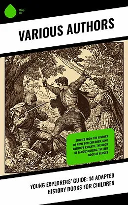 E-Book (epub) Young Explorers' Guide: 14 Adapted History Books for Children von Plutarch, Henrietta Christian Wright, Mary Stoyell Stimpson