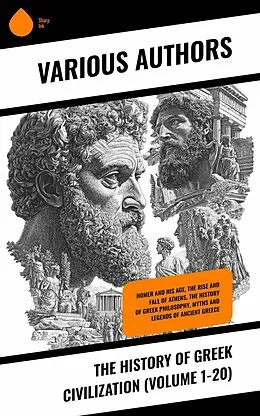 E-Book (epub) The History of Greek Civilization (Volume 1-20) von John Bagnell Bury, Homer, Andrew Lang