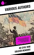 E-Book (epub) 40 Civil War Soldier Memoirs von John Esten Cooke, Isaac Hermann, Gilbert Moxley Sorrel