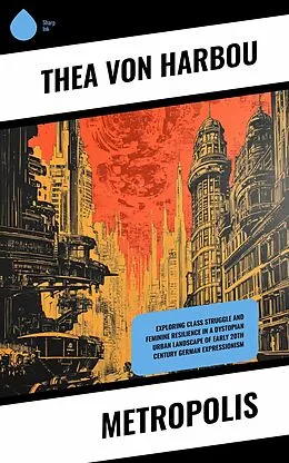 E-Book (epub) Metropolis von Thea Von Harbou