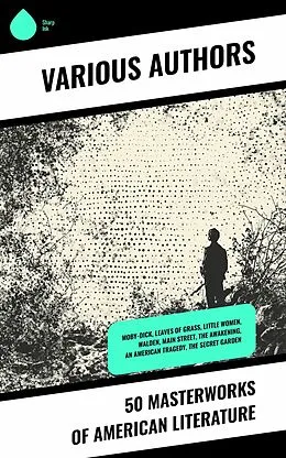 E-Book (epub) 50 Masterworks of American Literature von Louisa May Alcott, Sinclair Lewis, Edith Wharton