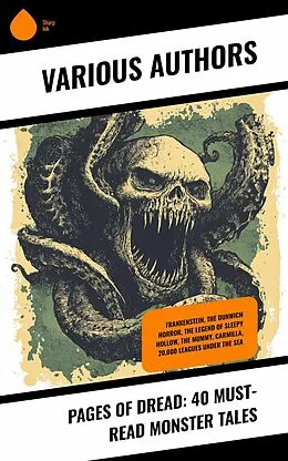 E-Book (epub) Pages of Dread: 40 Must-Read Monster Tales von Mary Shelley, Alexandre Dumas Père, Loudon