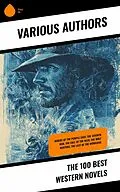 E-Book (epub) The 100 Best Western Novels von Jack London, Edward S. Ellis, James Fenimore Cooper