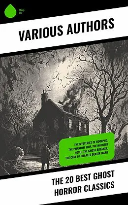 E-Book (epub) The 20 Best Ghost Horror Classics von H. P. Lovecraft, Emma Dorothy Eliza Nevitte Southworth, William De Morgan