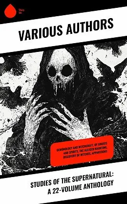 E-Book (epub) Studies of the Supernatural: A 22-Volume Anthology von J. Maxwell Wood, Gordon Hall Gerould, Andrew Lang