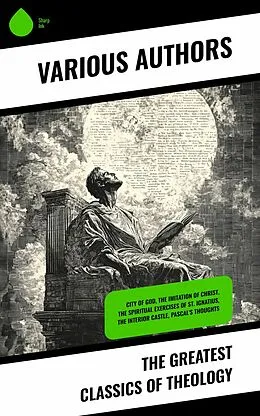 E-Book (epub) The Greatest Classics of Theology von Saint Augustine, Ignatius Of Loyola, St. Teresa of Ávila