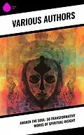 E-Book (epub) Awaken the Soul: 50 Transformative Works of Spiritual Insight von Leo Tolstoy, Thomas Browne, Basil The Great