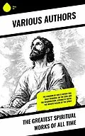 E-Book (epub) The Greatest Spiritual Works of All Time von Saint Augustine, Thomas Browne, Basil The Great