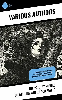 E-Book (epub) The 20 Best Novels of Witches and Black Magic von Robert E. Howard, John Buchan, William Harrison Ainsworth