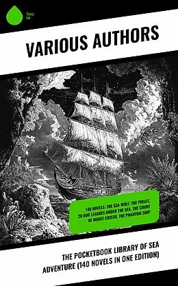 E-Book (epub) The Pocketbook Library of Sea Adventure (140 Novels in One Edition) von Jack London, Henry De Vere Stacpoole, Charles Boardman Hawes