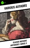 E-Book (epub) Classic Authors Anthology: Series 3 von H. P. Lovecraft, Émile Zola, Edgar Allan Poe