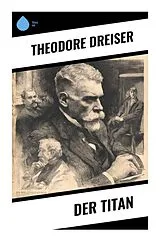 Kartonierter Einband Der Titan von Theodore Dreiser