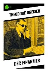 Kartonierter Einband (Kt) Der Finanzier von Theodore Dreiser