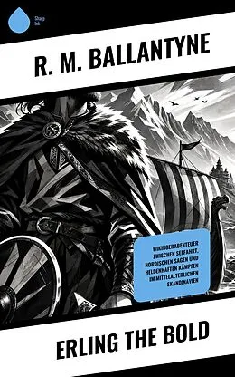 E-Book (epub) Erling the Bold von R. M. Ballantyne