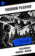 E-Book (epub) Stalingrad - Moskau - Berlin von Theodor Plievier