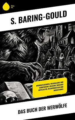 E-Book (epub) Das Buch der Werwölfe von S. Baring-Gould