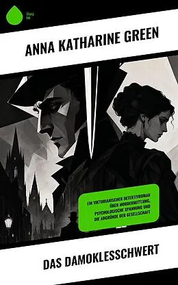E-Book (epub) Das Damoklesschwert von Anna Katharine Green