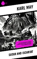 E-Book (epub) Satan and Iscariot von Karl May