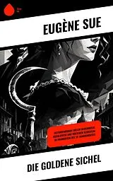 E-Book (epub) Die goldene Sichel von Eugène Sue