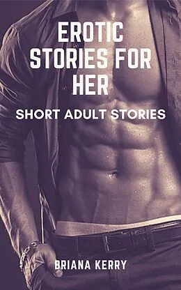 E-Book (epub) Erotic Stories for Her von Briana Kerry
