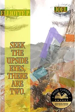 E-Book (epub) Seek the upside eyes, there are two. von Elliotté P. Joel