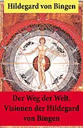 E-Book (epub) Der Weg der Welt. von Hildegard von Bingen