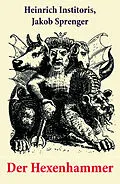 E-Book (epub) Der Hexenhammer von Heinrich Institoris, Jakob Sprenger