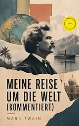 E-Book (epub) Meine Reise um die Welt von Mark Twain